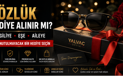 Gözlük Hediye Alınır mı? Sevgiliye, Eşe ve Aileye Gözlük Seçme Rehberi